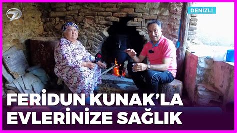 Dr Feridun Kunakla Evlerinize Sağlık Denizli 13 Ağustos 2022