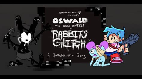 Rabbits Glitch Fnf X Pibby Vs Oswald Animated Music Video