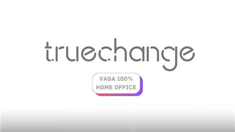 ANALISTA DE SUPORTE Vaga 100 Home Office Na TrueChange Quero Home