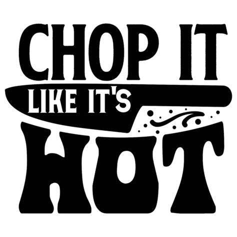Chop It Like It S Hot DTF PrintCo
