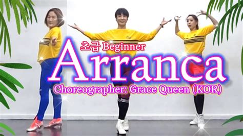 Arranca Linedance Beginner 4wall Choreographer Grace Queen KOR YouTube