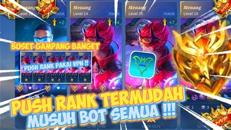 TIPS TERBARU PUSH RANK SOLO PAKAI VPN DAPET MUSUH DIJAMIN