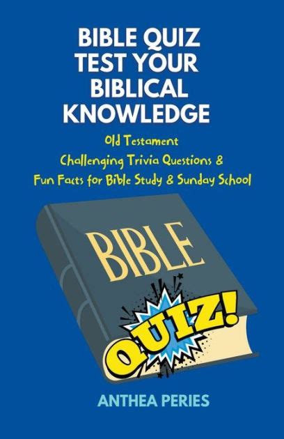 Bible Quiz Test Your Biblical Knowledge Old Testament Challenging