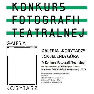 Wystawa Iv Konkursu Fotografii Teatralnej W Galerii Korytarz