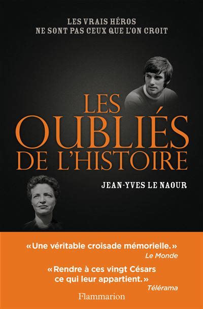 Les Oubliés de l Histoire broché Jean Yves Le Naour Achat Livre