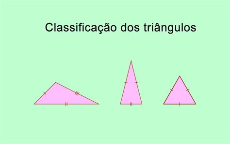 Classificação Dos Triângulos Quanto Aos Lados E ângulos