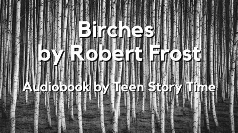 Birches By Robert Frost English Audiobook With Text On Screen Classic