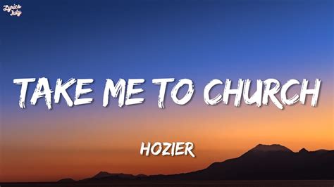 Hozier - Take Me To Church (Lyrics) - YouTube