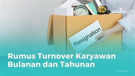 Rumus Hitung Turnover Karyawan Bulanan Dan Tahunan Blog Gadjian