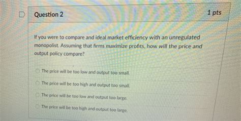 Solved 1 Pts D Question 2 If You Were To Compare And Ideal