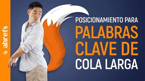 Cómo elegir palabras clave de cola larga para generar tráfico orgánico