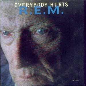 R.E.M. - Everybody Hurts