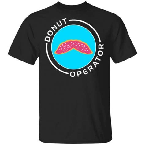 Donut Operator Sprinkles Mustache T Shirts Hoodies Long Sleeve