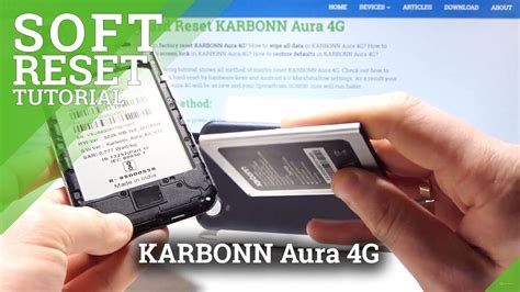 How To Remove Battery In Karbonn Aura G Soft Reset Open Back Cover