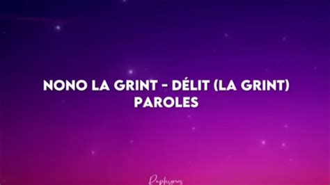 Nono la Grinta Délit la grint les paroles YouTube