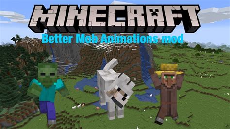 Minecraft Better Mob Animations Mod Youtube