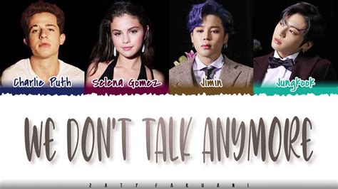 Jungkook Jimin Charlie Puth Selena Gomez We Don T Talk Anymore Lyrics [color Coded Eng