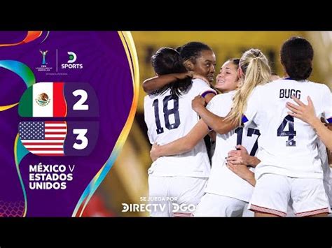 M Xico Vs Usa Femenil Resultado Resumen Y Goles Del Partido