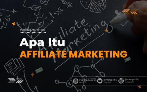 Apa Itu Affiliate Marketing Panduan Lengkap Untuk Pemula