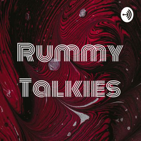 Rummy Talkies Podcast On Spotify