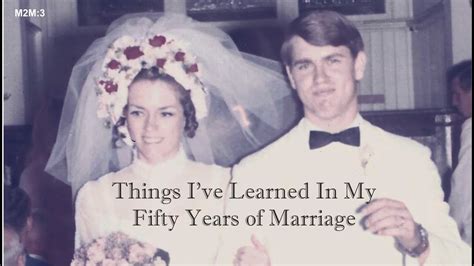 Things Ive Learned In My 50 Years Of Marriage Youtube