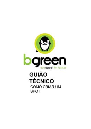 GUIAO TECNICO BGREEN pptx Guião para o concurso bGreen PDF