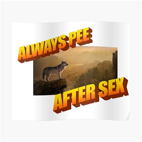 Always Pee After Sex Poster By Brodolo Redbubble