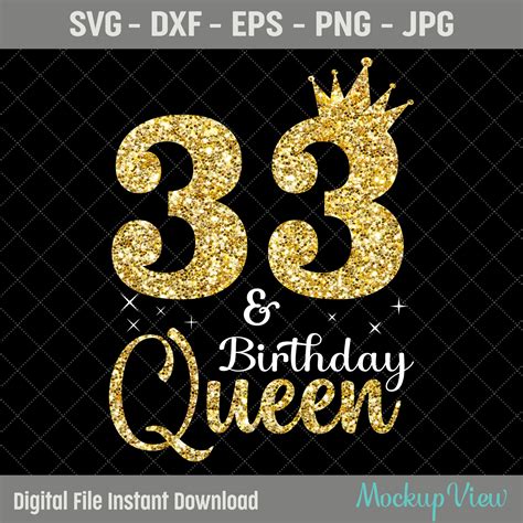 33rd Birthday Queen Svg 33rd Birthday Svg 33 Years Old Etsy Uk