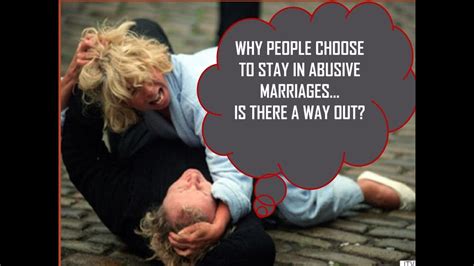 Why People Choose To Stay In Abusive Marriages Are There Solutions