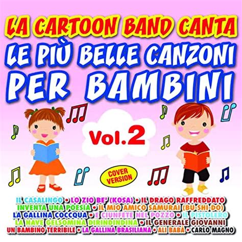 La Cartoon Band Canta Le Pi Belle Canzoni Per Bambini Vol Von