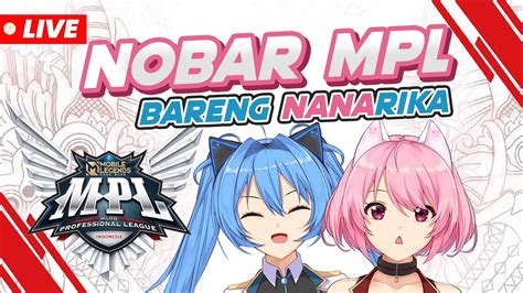 Nobar Mpl Lagi Nanarika Jadi Caster Komentator Mpl S Nanarika