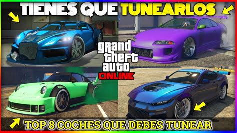 TOP 8 COCHES que DEBES TUNEAR en GTA 5 ONLINE 2021 TOP VEHICULOS MÁS