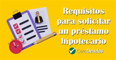 Todo Lo Que Necesitas Saber Sobre Los Requisitos Para Solicitar Un