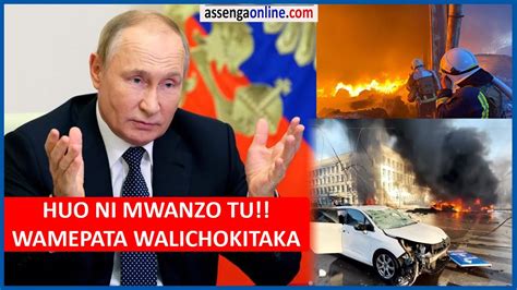 Rais Putin Wa Urusi Atoa Tamko Hili Ukraine Imekipata Ilichokitaka Na