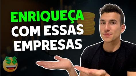 Como Investir Nas Melhores Empresas Da Bolsa De Valores Youtube