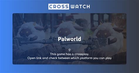 Palworld Crossplay Info