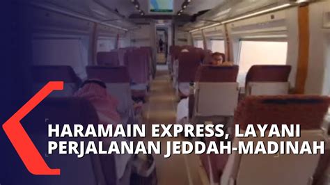 Kereta Haramain Express Hanya Habiskan 2 Jam Perjalanan Dari Jeddah Ke