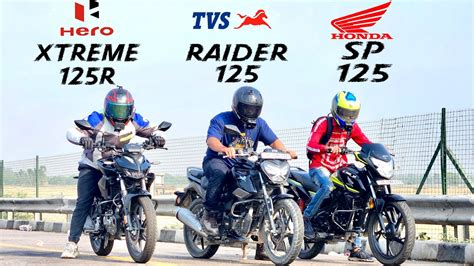 Hero Xtreme R Vs Tvs Raider Vs Honda Sp Drag Race