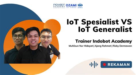 Kelas Iot Spesialist Vs Iot Generalist Order Bootcamp Training Diklat