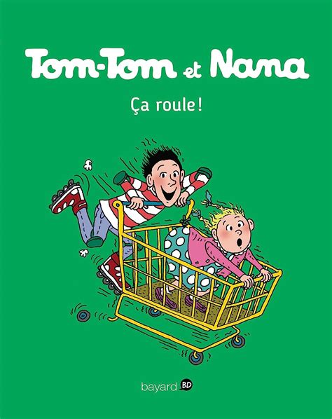 Tom Tom et Nana Tome 31 Ça roule eBook Cohen Jacqueline Després