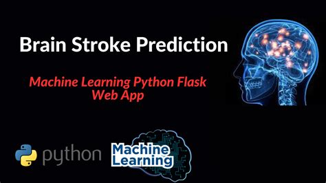 Brain Stroke Prediction Machine Learning Source Code Projectworlds Store