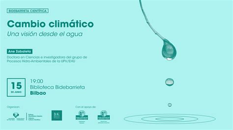 Cambio Climático Un Viaje Por La Historia Y Sus Impactos En El Agua Instituto Del Agua