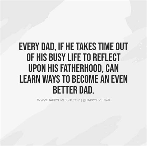 29 Fatherhood Quotes For Dad Son And Daughter On Fathers Day