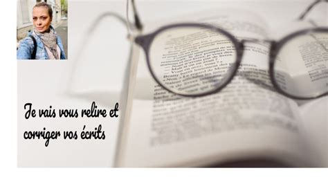 Je Vais Corriger Vos Textes Et Les Rendre Agr Ables Lire Par