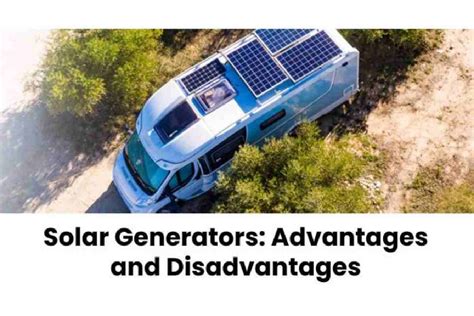 Solar Generators: Advantages and Disadvantages