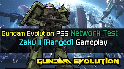 Gundam Evolution Network Test PS5 Zaku II Ranged Gameplay YouTube