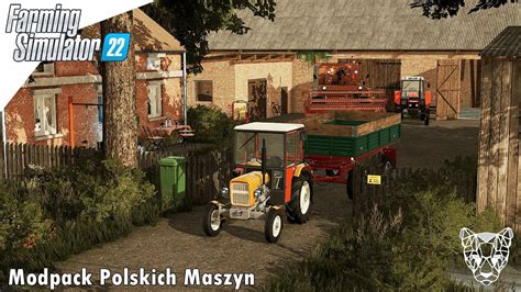 Modpack Polskich Maszyn na Polską Wieś I Farming Simulator 22 YouTube