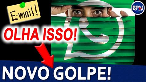 Novo Golpe No Whatsapp Isso Urgente Veja Como Funciona Youtube