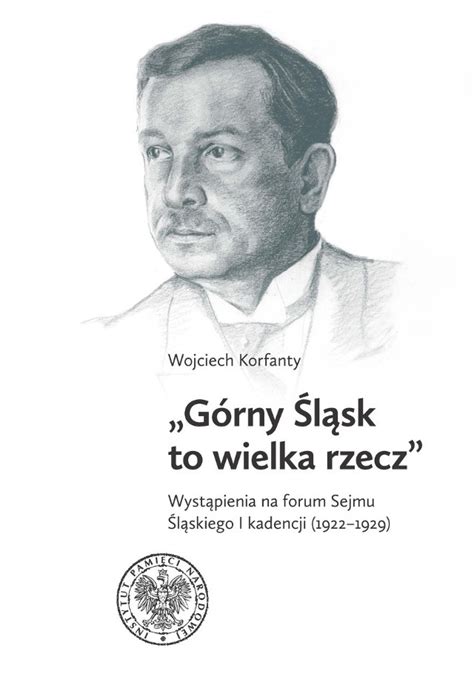 Przem Wienia Wojciecha Korfantego Na Posiedzeniach Sejmu L Skiego