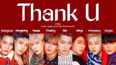 Ateez Thank U Color Coded Lyrics Han Rom Vostfr Youtube